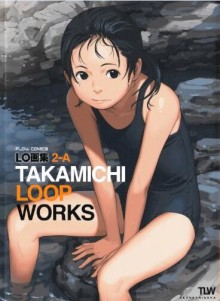 Artbook-LO画集2-A-TAKAMICHI-LOOP-WORKS-LO-Gashuu-2-A-TAKAMICHI-LOOP-WORKS.jpg